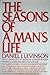 SEASONS OF A MAN'S LIFE by Daniel J. Levinson by Daniel J. Levinson