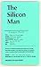 THE SILICON MAN