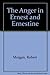 The Anger in Ernest and Ernestine by Robert Morgan (1997-05-30)