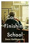 The Cancer Finishing School: Lessons in Laughter, Love and Resilience