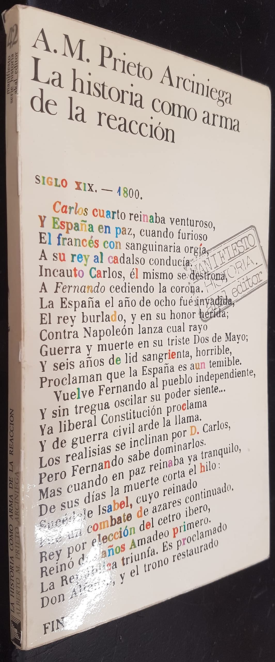 La historia como arma de la reacción (Serie Historia) (Spanish Edition)