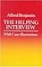 The Helping Interview with Case Illustrations by Alfred Benjamin (1987-01-01)
