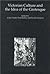 Victorian Culture and the Idea of the Grotesque