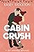 Cabin Crush