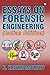 ESSAYS ON FORENSIC ENGINEERING : Indian Edition