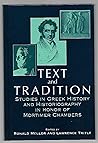 Text & Tradition: Studies in Greek History & Historiography in Honor of Mortimer Chambers