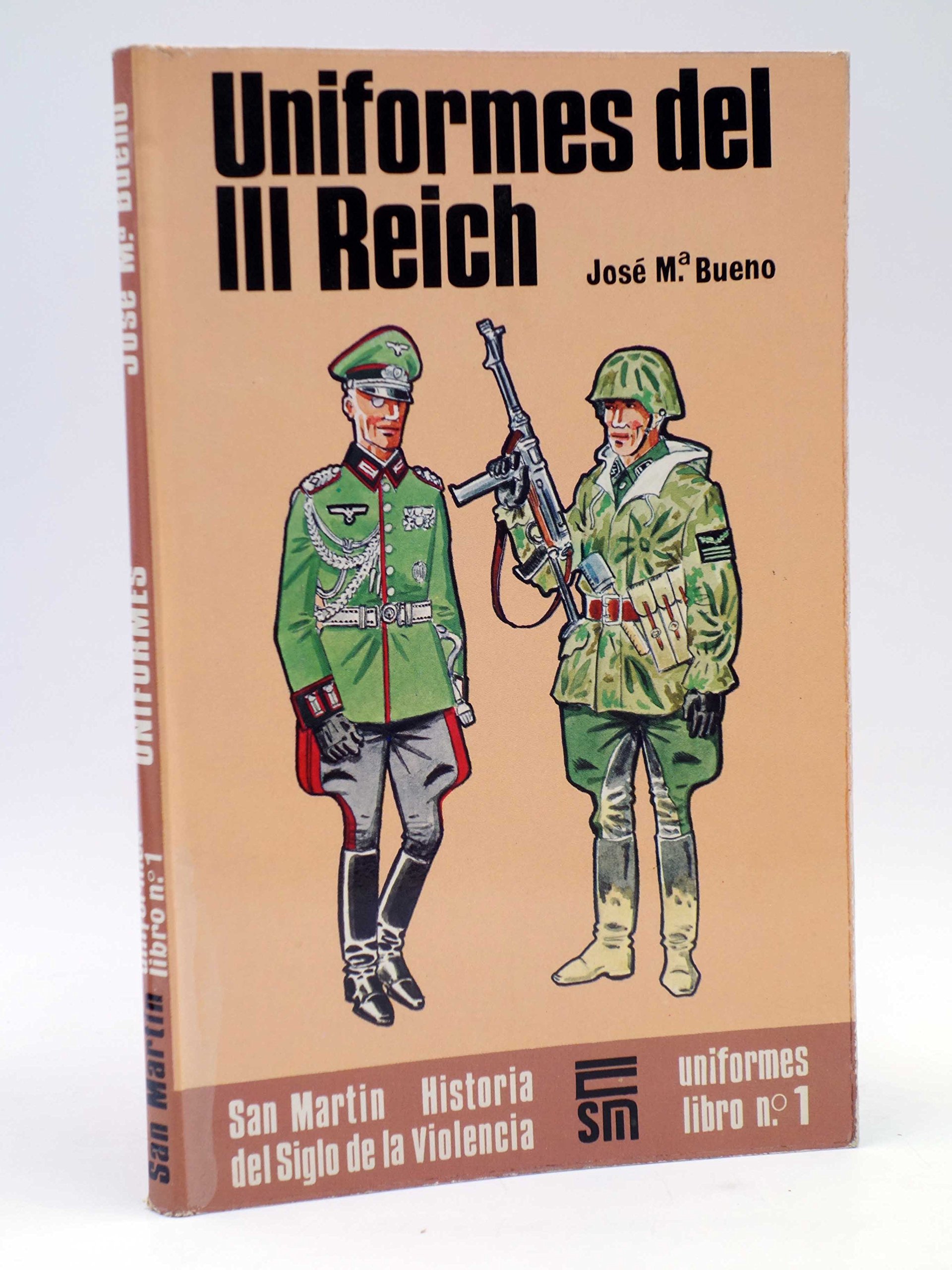 Uniformes del III Reich (Historia del siglo de la violencia : Uniformes) (Spanish Edition)
