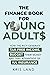 THE FINANCE BOOK FOR YOUNG ADULTS by Kris Land THE FINANCE BOOK FOR YOUNG ADULTS by Kris Land