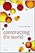 Constructing the World by David J. Chalmers (2012-10-04)