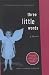 Three Little Words by Ashley Rhodes-Courter