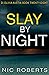 Slay By Night (DI Olivia Austin Book 28): A fast-paced crime thriller