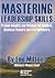 Mastering Leadership Skills...