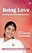 NEW-Being Love: Creating Beautiful Relationships