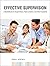 Effective Supervision: A Guidebook for Supervisors, Team Leaders, and Work Coaches by Goetsch, David L. (2001) Paperback