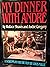 MY DINNER WITH ANDRE, A SCREENPLAY FOR THE LOUIS MALLE FILM