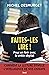 Faites-les lire !: Pour en ...