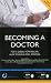 Becoming a Doctor by Matt  Green