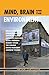 Mind, Brain, and the Environment (The Linacre Lectures) (1998-01-08)