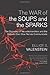The War of the Soups and the Sparks: The Discovery of Neurotransmitters and the Dispute Over How Nerves Communicate by Elliot S. Valenstein (2005-07-15)