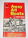 Away All Boats by Kenneth Dodson