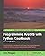 [(Programming ArcGIS with Python Cookbook)] [By (author) Eric Pimpler] published on (July, 2015)
