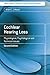 Cochlear Hearing Loss: Physiological, Psychological and Technical Issues by Brian C. J. Moore (2007-11-28)