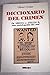 Diccionario del Crimen (Spanish Edition)