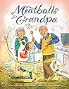 Meatballs for Grandpa by Jeanette Fazzari Jones