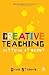 [Creative Teaching: Getting it Right] (By: David Starbuck) [published: December, 2006]