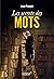 Les secrets des mots (French Edition)