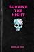 Survive the Night by Danielle Vega (2016-05-24)