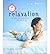 Relaxation: Exercises and Inspirations for Well-Being by Sarah Brewer (February 19,2003)