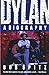 [(Dylan: A Biography )] [Author: Bob Spitz] [Oct-1991]