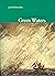 Green Waters: An Anthology ...