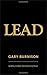 Lead by Gary Burnison (2013-07-29)