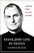 Steve Jobs' Life by Design( Lessons to Be Learned from His Last Lecture)[STEVE JOBS LIFE BY DESIGN][Hardcover]