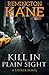 Kill In Plain Sight (A Tanner Novel) (Volume 2) by Remington Kane (2015-02-04)