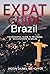 Expat Guide: Brazil: The es...