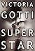 Superstar by Victoria Gotti (2000-07-18)