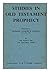 Studies in Old Testament Pr...