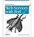 [(Programming Web Services with Perl )] [Author: Randy J. Ray] [Jan-2003]