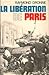 La Liberation De Paris