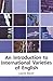 An Introduction to International Varieties of English (Edinburgh Textbooks on the English Language) by Laurie Bauer (2002-09-10)