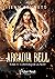 Convoquer la nuit: Arcadia Bell - T04
