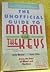 The Unofficial Guide to Mia...