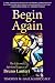 Begin Again: The Life and Spiritual Legacy of Bruno Lanteri Paperback – October 4, 2013