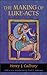 Making of Luke-Acts, The by Henry J. Cadbury (1999-03-01)