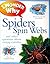 I Wonder Why Spiders Spin Webs