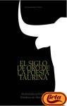 Antologia de la poesia taurina española del siglo XX: el siglo de orode la poesia taurina (Paperback)
