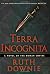 Terra Incognita by Ruth Downie